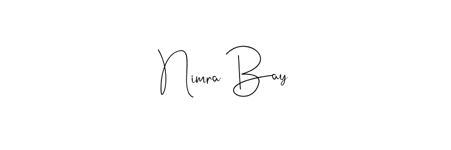 You should practise on your own different ways (Andilay-7BmLP) to write your name (Nimra Bay) in signature. don't let someone else do it for you. Nimra Bay signature style 4 images and pictures png