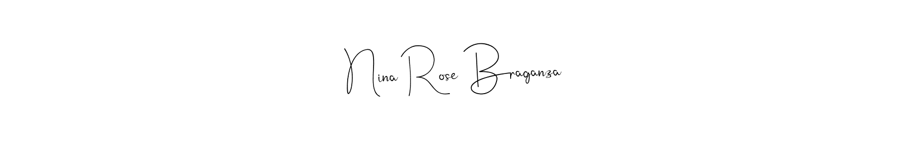 Make a beautiful signature design for name Nina Rose Braganza. With this signature (Andilay-7BmLP) style, you can create a handwritten signature for free. Nina Rose Braganza signature style 4 images and pictures png