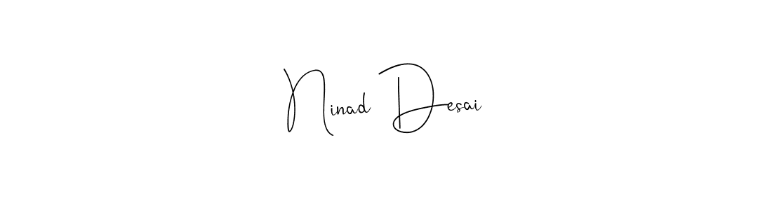 You should practise on your own different ways (Andilay-7BmLP) to write your name (Ninad Desai) in signature. don't let someone else do it for you. Ninad Desai signature style 4 images and pictures png