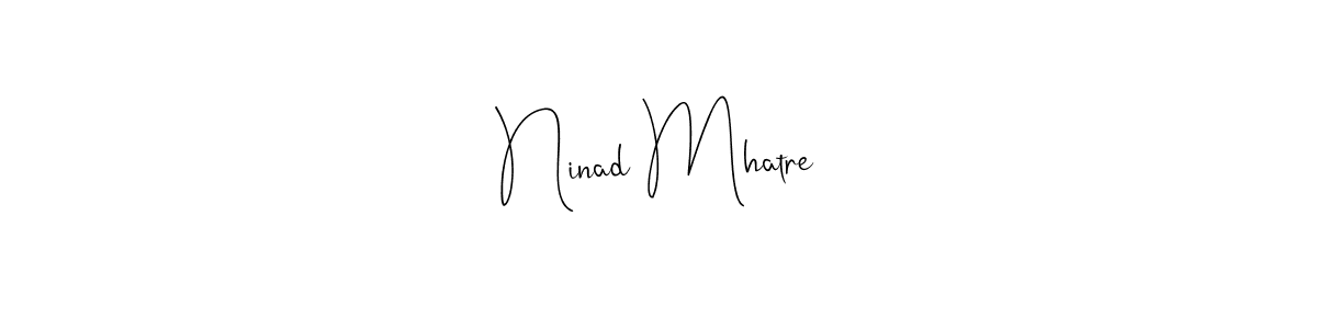 How to make Ninad Mhatre signature? Andilay-7BmLP is a professional autograph style. Create handwritten signature for Ninad Mhatre name. Ninad Mhatre signature style 4 images and pictures png