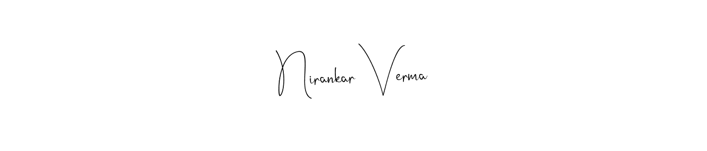 It looks lik you need a new signature style for name Nirankar Verma. Design unique handwritten (Andilay-7BmLP) signature with our free signature maker in just a few clicks. Nirankar Verma signature style 4 images and pictures png