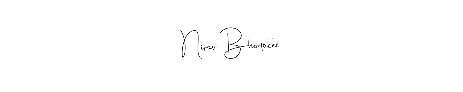 Design your own signature with our free online signature maker. With this signature software, you can create a handwritten (Andilay-7BmLP) signature for name Nirav Bhortakke. Nirav Bhortakke signature style 4 images and pictures png