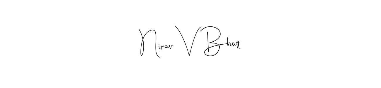 Best and Professional Signature Style for Nirav V Bhatt. Andilay-7BmLP Best Signature Style Collection. Nirav V Bhatt signature style 4 images and pictures png