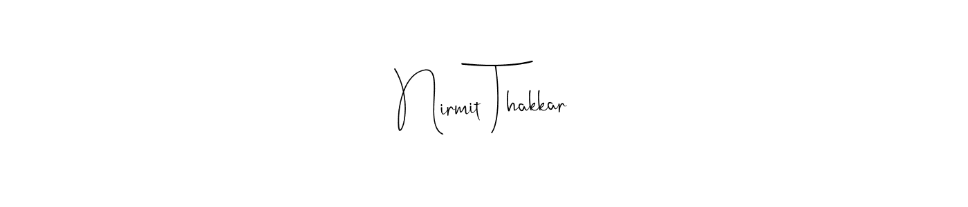 Use a signature maker to create a handwritten signature online. With this signature software, you can design (Andilay-7BmLP) your own signature for name Nirmit Thakkar. Nirmit Thakkar signature style 4 images and pictures png