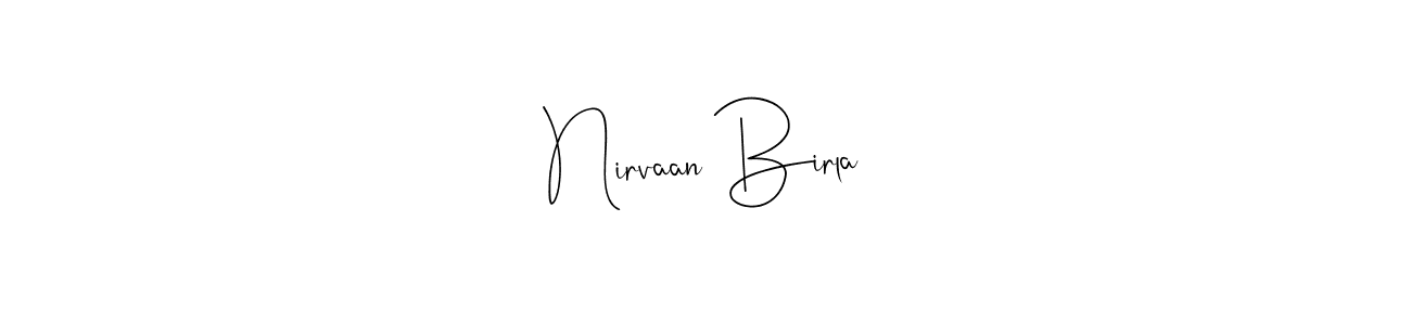 Create a beautiful signature design for name Nirvaan Birla. With this signature (Andilay-7BmLP) fonts, you can make a handwritten signature for free. Nirvaan Birla signature style 4 images and pictures png