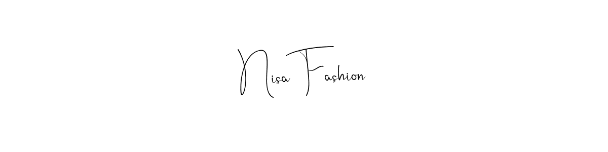Make a short Nisa Fashion signature style. Manage your documents anywhere anytime using Andilay-7BmLP. Create and add eSignatures, submit forms, share and send files easily. Nisa Fashion signature style 4 images and pictures png