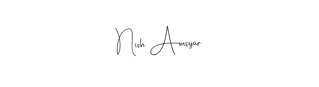 You should practise on your own different ways (Andilay-7BmLP) to write your name (Nish Amsyar) in signature. don't let someone else do it for you. Nish Amsyar signature style 4 images and pictures png