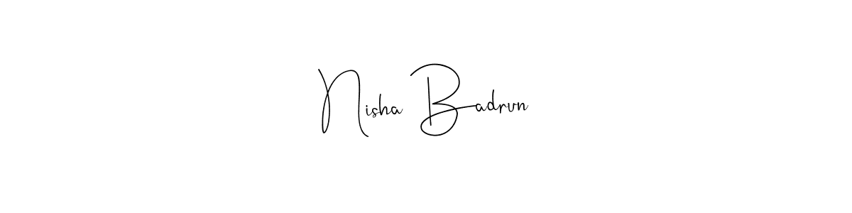 Make a beautiful signature design for name Nisha Badrun. With this signature (Andilay-7BmLP) style, you can create a handwritten signature for free. Nisha Badrun signature style 4 images and pictures png