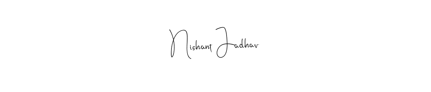 How to make Nishant Jadhav signature? Andilay-7BmLP is a professional autograph style. Create handwritten signature for Nishant Jadhav name. Nishant Jadhav signature style 4 images and pictures png
