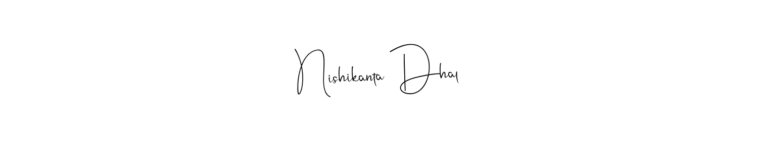 Make a beautiful signature design for name Nishikanta Dhal. With this signature (Andilay-7BmLP) style, you can create a handwritten signature for free. Nishikanta Dhal signature style 4 images and pictures png