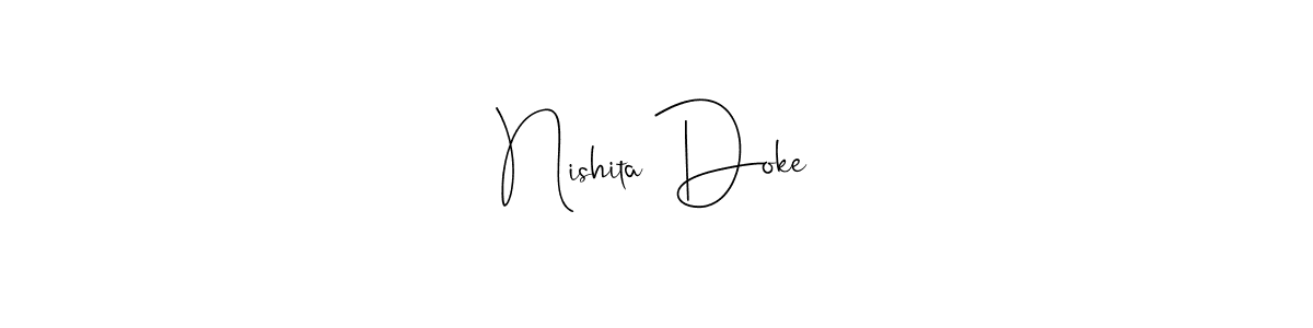 How to make Nishita Doke name signature. Use Andilay-7BmLP style for creating short signs online. This is the latest handwritten sign. Nishita Doke signature style 4 images and pictures png