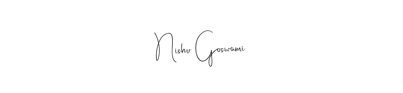 How to make Nishu Goswami signature? Andilay-7BmLP is a professional autograph style. Create handwritten signature for Nishu Goswami name. Nishu Goswami signature style 4 images and pictures png