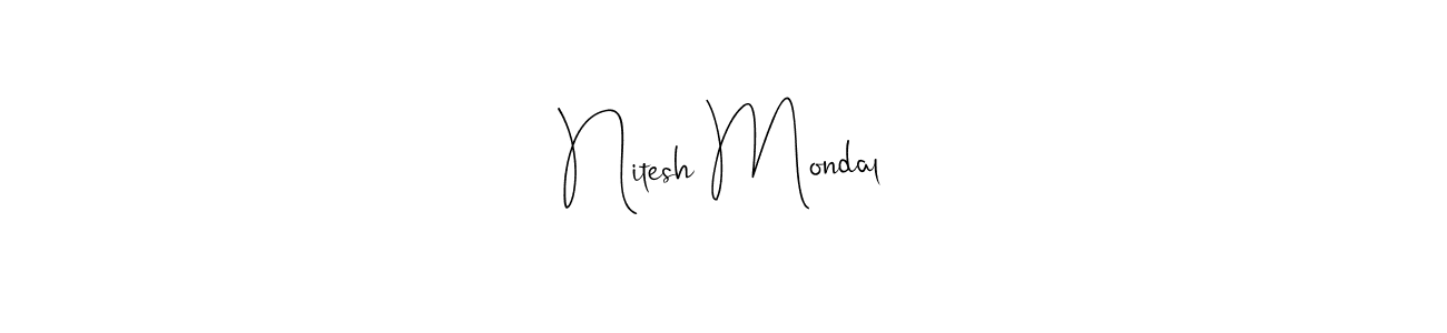 Nitesh Mondal stylish signature style. Best Handwritten Sign (Andilay-7BmLP) for my name. Handwritten Signature Collection Ideas for my name Nitesh Mondal. Nitesh Mondal signature style 4 images and pictures png