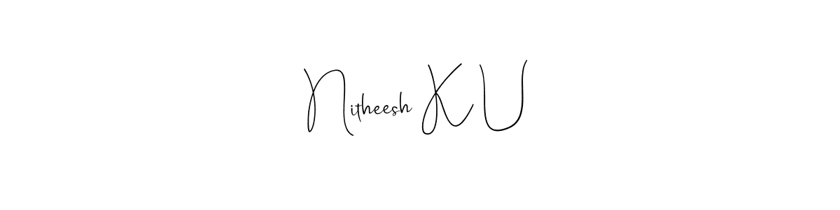 Andilay-7BmLP is a professional signature style that is perfect for those who want to add a touch of class to their signature. It is also a great choice for those who want to make their signature more unique. Get Nitheesh K U name to fancy signature for free. Nitheesh K U signature style 4 images and pictures png