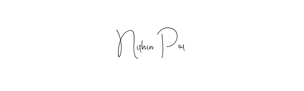 How to make Nithin Pal signature? Andilay-7BmLP is a professional autograph style. Create handwritten signature for Nithin Pal name. Nithin Pal signature style 4 images and pictures png