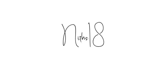 Create a beautiful signature design for name Niths18. With this signature (Andilay-7BmLP) fonts, you can make a handwritten signature for free. Niths18 signature style 4 images and pictures png