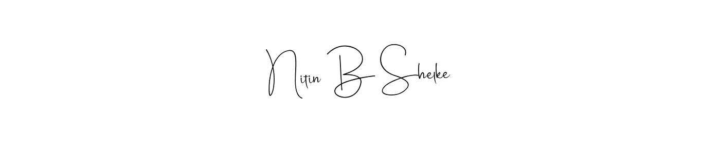 This is the best signature style for the Nitin B Shelke name. Also you like these signature font (Andilay-7BmLP). Mix name signature. Nitin B Shelke signature style 4 images and pictures png