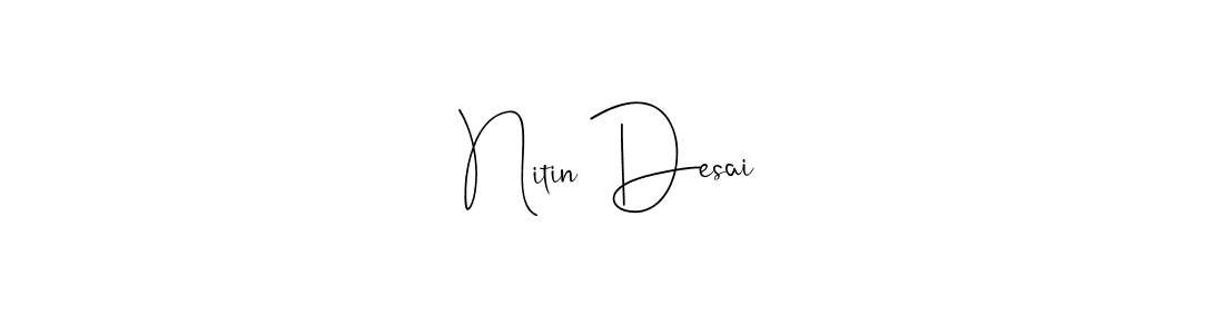 if you are searching for the best signature style for your name Nitin Desai. so please give up your signature search. here we have designed multiple signature styles  using Andilay-7BmLP. Nitin Desai signature style 4 images and pictures png
