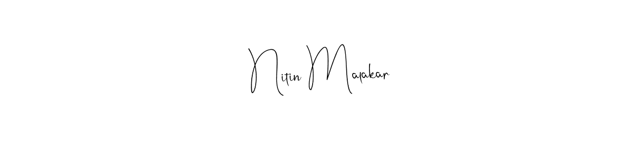 Also we have Nitin Malakar name is the best signature style. Create professional handwritten signature collection using Andilay-7BmLP autograph style. Nitin Malakar signature style 4 images and pictures png