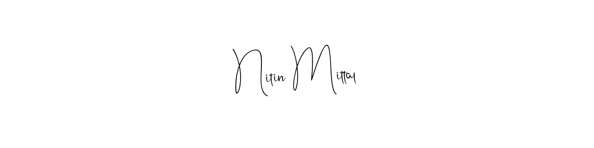 You should practise on your own different ways (Andilay-7BmLP) to write your name (Nitin Mittal) in signature. don't let someone else do it for you. Nitin Mittal signature style 4 images and pictures png