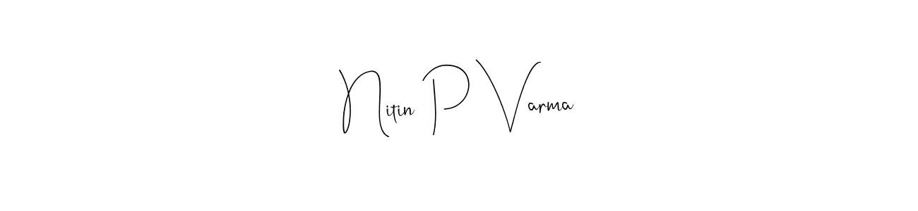 Create a beautiful signature design for name Nitin P Varma. With this signature (Andilay-7BmLP) fonts, you can make a handwritten signature for free. Nitin P Varma signature style 4 images and pictures png