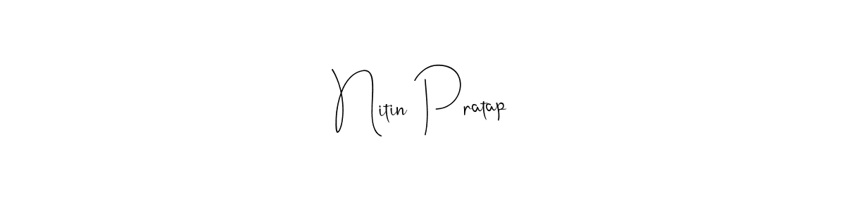 How to make Nitin Pratap name signature. Use Andilay-7BmLP style for creating short signs online. This is the latest handwritten sign. Nitin Pratap signature style 4 images and pictures png