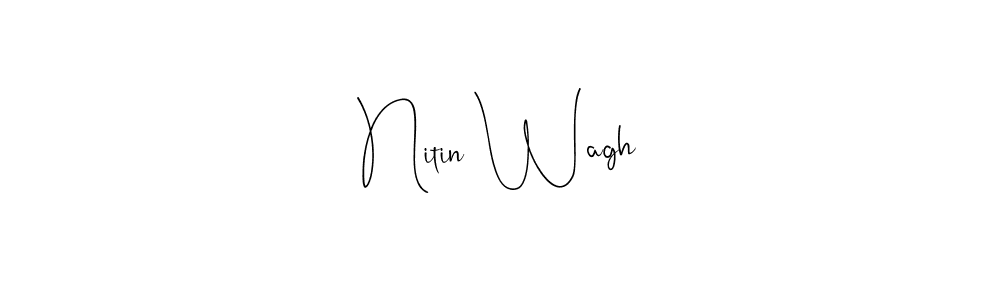 How to make Nitin Wagh name signature. Use Andilay-7BmLP style for creating short signs online. This is the latest handwritten sign. Nitin Wagh signature style 4 images and pictures png