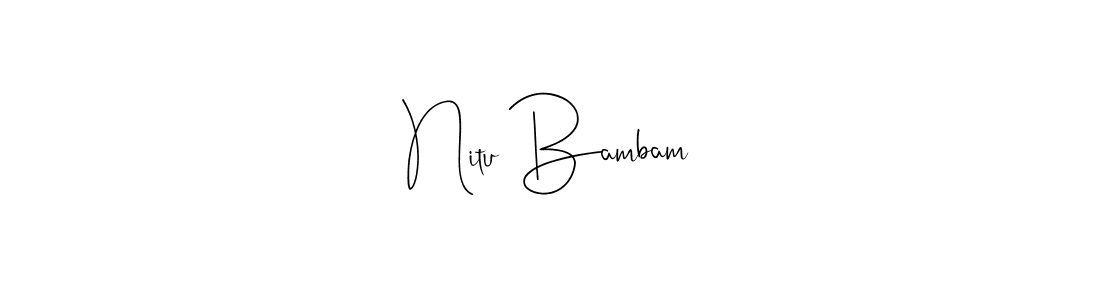 Create a beautiful signature design for name Nitu Bambam. With this signature (Andilay-7BmLP) fonts, you can make a handwritten signature for free. Nitu Bambam signature style 4 images and pictures png