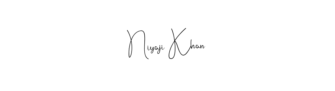 Create a beautiful signature design for name Niyaji Khan. With this signature (Andilay-7BmLP) fonts, you can make a handwritten signature for free. Niyaji Khan signature style 4 images and pictures png