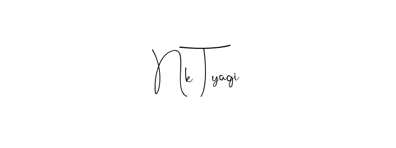 Nk Tyagi stylish signature style. Best Handwritten Sign (Andilay-7BmLP) for my name. Handwritten Signature Collection Ideas for my name Nk Tyagi. Nk Tyagi signature style 4 images and pictures png