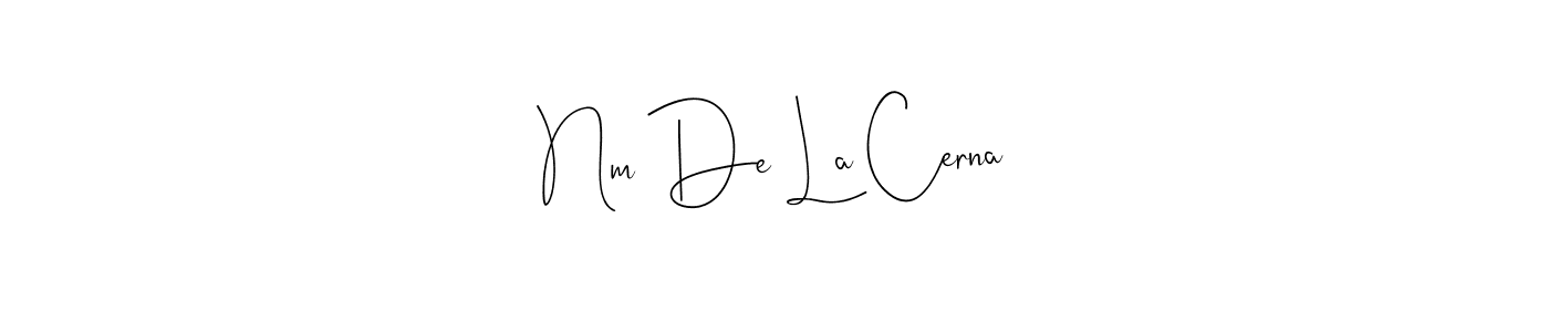 How to make Nm De La Cerna signature? Andilay-7BmLP is a professional autograph style. Create handwritten signature for Nm De La Cerna name. Nm De La Cerna signature style 4 images and pictures png