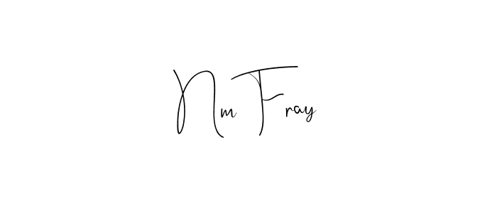 Nm Fray stylish signature style. Best Handwritten Sign (Andilay-7BmLP) for my name. Handwritten Signature Collection Ideas for my name Nm Fray. Nm Fray signature style 4 images and pictures png