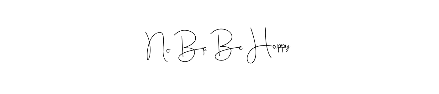 How to Draw No Bp Be Happy signature style? Andilay-7BmLP is a latest design signature styles for name No Bp Be Happy. No Bp Be Happy signature style 4 images and pictures png