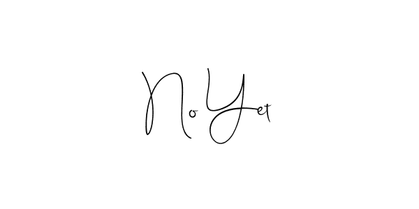 How to Draw No Yet signature style? Andilay-7BmLP is a latest design signature styles for name No Yet. No Yet signature style 4 images and pictures png