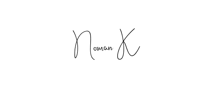 Also we have Noman K name is the best signature style. Create professional handwritten signature collection using Andilay-7BmLP autograph style. Noman K signature style 4 images and pictures png