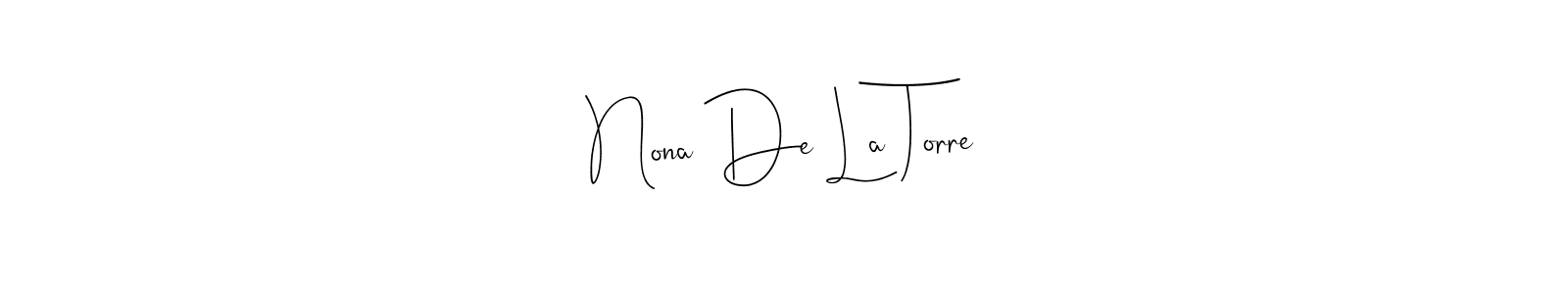 Similarly Andilay-7BmLP is the best handwritten signature design. Signature creator online .You can use it as an online autograph creator for name Nona De La Torre. Nona De La Torre signature style 4 images and pictures png