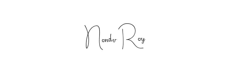 How to make Nondu Roy name signature. Use Andilay-7BmLP style for creating short signs online. This is the latest handwritten sign. Nondu Roy signature style 4 images and pictures png