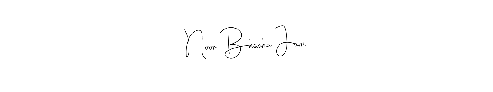 You should practise on your own different ways (Andilay-7BmLP) to write your name (Noor Bhasha Jani) in signature. don't let someone else do it for you. Noor Bhasha Jani signature style 4 images and pictures png