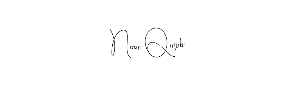 Make a short Noor Qutub signature style. Manage your documents anywhere anytime using Andilay-7BmLP. Create and add eSignatures, submit forms, share and send files easily. Noor Qutub signature style 4 images and pictures png