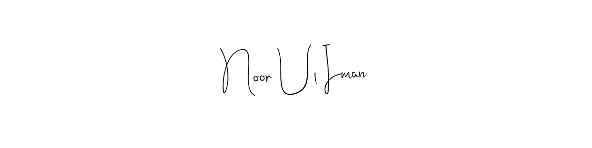 You should practise on your own different ways (Andilay-7BmLP) to write your name (Noor Ul Iman) in signature. don't let someone else do it for you. Noor Ul Iman signature style 4 images and pictures png