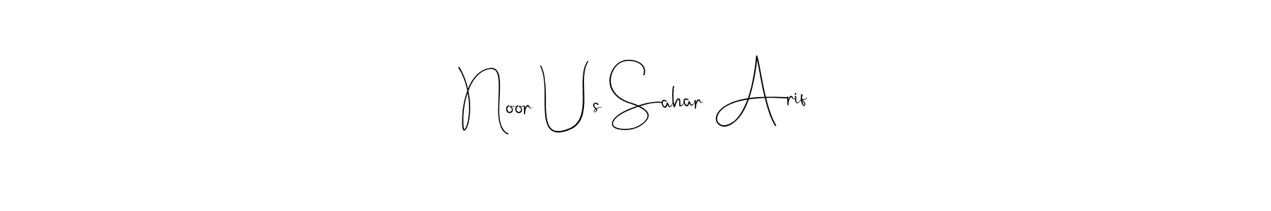 How to make Noor Us Sahar Arif name signature. Use Andilay-7BmLP style for creating short signs online. This is the latest handwritten sign. Noor Us Sahar Arif signature style 4 images and pictures png