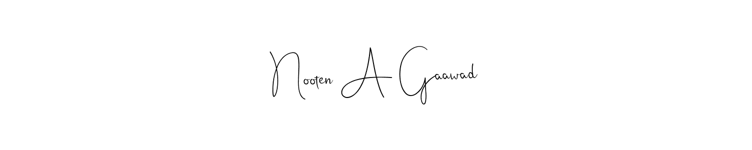 Also You can easily find your signature by using the search form. We will create Nooten A Gaawad name handwritten signature images for you free of cost using Andilay-7BmLP sign style. Nooten A Gaawad signature style 4 images and pictures png