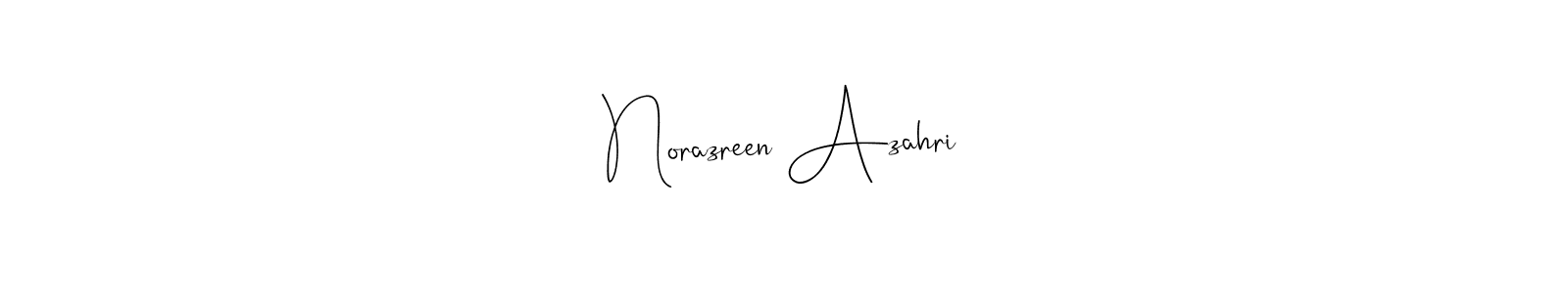 How to make Norazreen Azahri name signature. Use Andilay-7BmLP style for creating short signs online. This is the latest handwritten sign. Norazreen Azahri signature style 4 images and pictures png