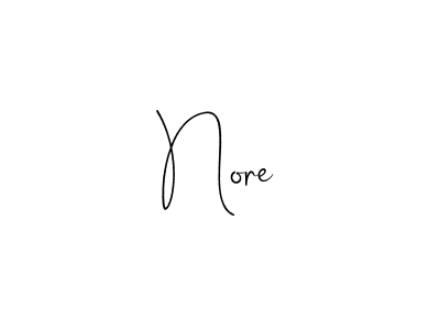 You should practise on your own different ways (Andilay-7BmLP) to write your name (Nore) in signature. don't let someone else do it for you. Nore signature style 4 images and pictures png