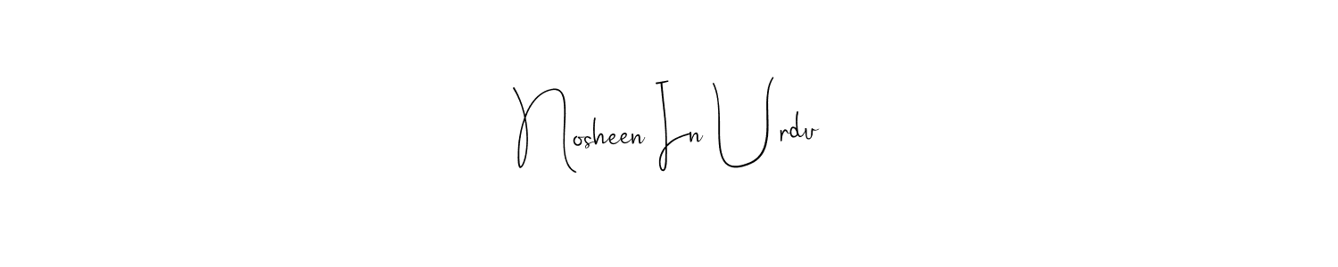 The best way (Andilay-7BmLP) to make a short signature is to pick only two or three words in your name. The name Nosheen In Urdu include a total of six letters. For converting this name. Nosheen In Urdu signature style 4 images and pictures png