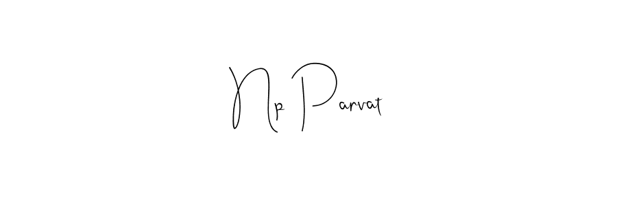 Also we have Np Parvat name is the best signature style. Create professional handwritten signature collection using Andilay-7BmLP autograph style. Np Parvat signature style 4 images and pictures png