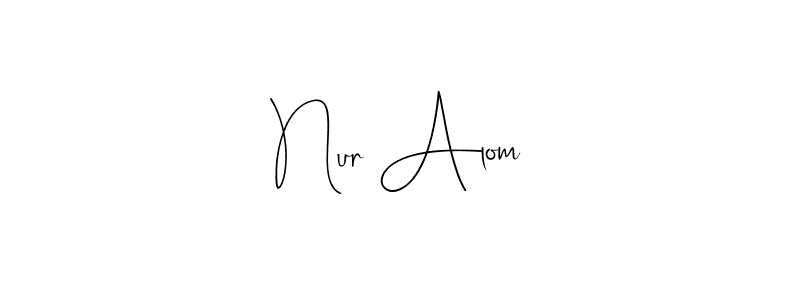 if you are searching for the best signature style for your name Nur Alom. so please give up your signature search. here we have designed multiple signature styles  using Andilay-7BmLP. Nur Alom signature style 4 images and pictures png