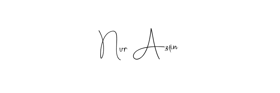 Make a beautiful signature design for name Nur Azlin. With this signature (Andilay-7BmLP) style, you can create a handwritten signature for free. Nur Azlin signature style 4 images and pictures png