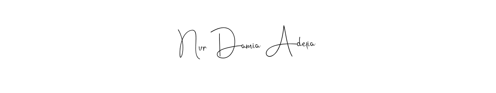 The best way (Andilay-7BmLP) to make a short signature is to pick only two or three words in your name. The name Nur Damia Adelia include a total of six letters. For converting this name. Nur Damia Adelia signature style 4 images and pictures png