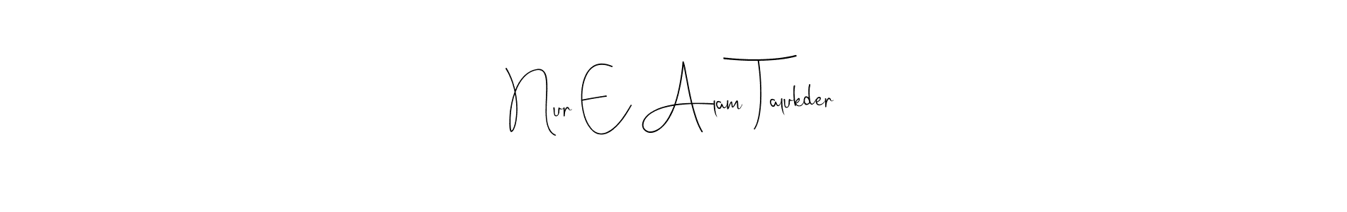 The best way (Andilay-7BmLP) to make a short signature is to pick only two or three words in your name. The name Nur E Alam Talukder include a total of six letters. For converting this name. Nur E Alam Talukder signature style 4 images and pictures png